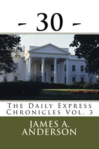 Produktbild: -30- (The Daily Express Chronicles, #3)