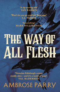 Bild vom Artikel The Way of All Flesh vom Autor Ambrose Parry