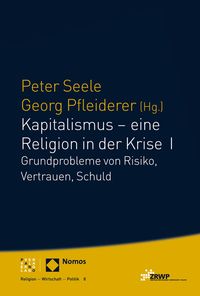 Produktbild: Kapitalismus &ndash; eine Religion in der Krise I