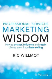 Produktbild: Willmot, R: Professional Services Marketing Wisdom