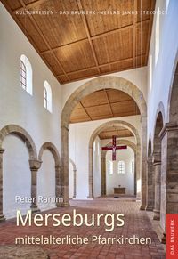 Bild vom Artikel Merseburgs mittelalterliche Pfarrkirchen vom Autor Peter Ramm