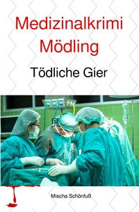 Produktbild: Medizinalkrimis aus M&ouml;dling / Medizinalkrimi M&ouml;dling
