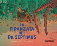 Produktbild: La fidanzata del Dr. Septimus. Blake e Mortimer
