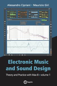Produktbild: Electronic Music and Sound Design - Theory and Practice with Max 8 - Volume 1 (Fourth Edition)