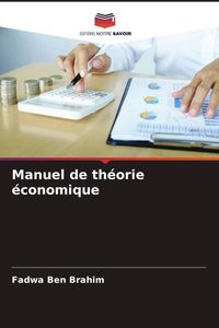 Produktbild: Manuel de th&eacute;orie &eacute;conomique