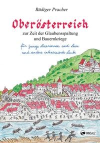 Produktbild: Ober&ouml;sterreich zur Zeit der Glaubensspaltung und Bauernkriege