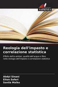 Produktbild: Reologia dell'impasto e correlazione statistica