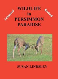 Produktbild: Wildlife in Persimmon Paradise (Enhanced and Revised)