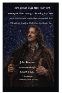 Produktbild: John Bunyan (1628-1688) H&agrave;nh tr&igrave;nh c&iquest;a ng&iquest;&iquest;i h&agrave;nh h&iquest;&iquest;ng, cu&iquest;c s&iquest;ng tr&iquest;n v&iquest;n
