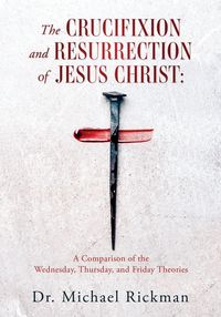 Produktbild: The Crucifixion and Resurrection Of Jesus Christ