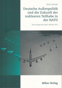 Produktbild: Deutsche Au&szlig;enpolitik und die Zukunft der nuklearen Teilhabe in der NATO