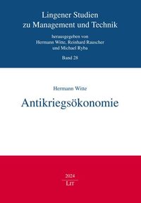 Produktbild: Witte, H: Antikriegs&ouml;konomie