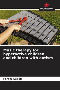 Produktbild: Music therapy for hyperactive children and children with autism