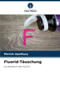 Produktbild: Fluorid-T&auml;uschung