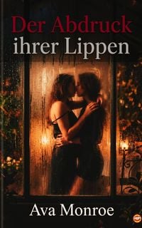 Produktbild: Der Abdruck ihrer Lippen