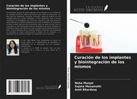 Produktbild: Curaci&oacute;n de los implantes y biointegraci&oacute;n de los mismos