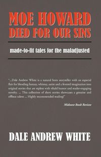 Produktbild: Moe Howard Died for Our Sins