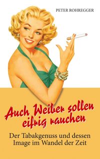 Produktbild: Auch Weiber sollen eifrig rauchen