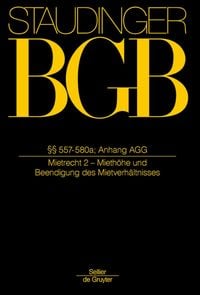 Produktbild: J. von Staudingers Kommentar zum B&uuml;rgerlichen Gesetzbuch mit Einf&uuml;hrungsgesetz... / &sect;&sect; 557-580a; Anh: AGG
