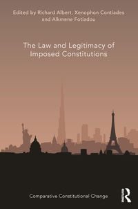 Produktbild: The Law and Legitimacy of Imposed Constitutions