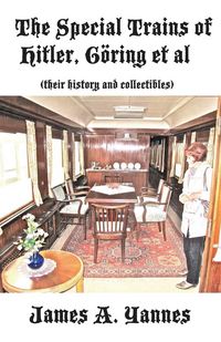 Produktbild: The Special Trains of Hitler, G&ouml;ring et al