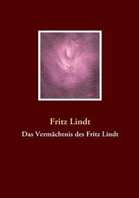Produktbild: Das Verm&auml;chtnis des Fritz Lindt