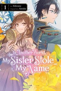 Produktbild: In Another World, My Sister Stole My Name, Vol. 1