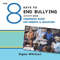 Produktbild: The 8 Keys to End Bullying Activity Book Companion Guide for Parents & Educators