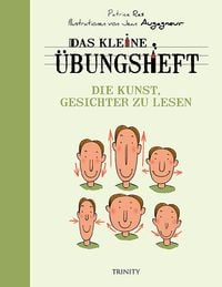 Produktbild: Das kleine &Uuml;bungsheft - Die Kunst, Gesichter zu lesen
