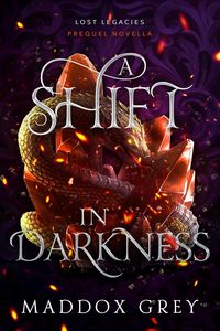 Produktbild: A Shift in Darkness (Lost Legacies, #0)