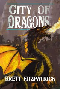 Produktbild: City of Dragons (Dragons of Westermere, #3)