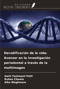 Produktbild: Decodificaci&oacute;n de la vida: Avanzar en la investigaci&oacute;n periodontal a trav&eacute;s de la multiimagen