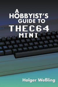Produktbild: A Hobbyist's Guide to THEC64 Mini