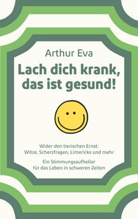 Produktbild: Lach dich krank, das ist gesund!