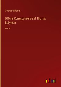 Produktbild: Official Correspondence of Thomas Bekynton