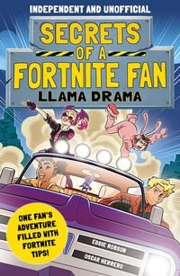 Produktbild: Secrets of a Fortnite Fan: Llama Drama (Independent & Unofficial)
