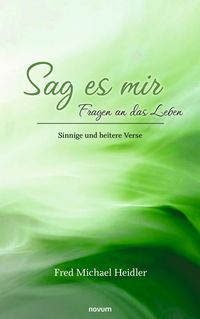 Produktbild: Sag es mir - Fragen an das Leben