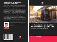 Produktbild: Moderniza&ccedil;&atilde;o do tablier da locomotiva (LUMITEX)