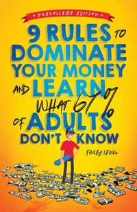 Produktbild: 9 Rules to Dominate Your Money and Learn What 67% Of Adults Don't Know