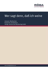 Produktbild: Wer sagt denn, da&szlig; ich weine