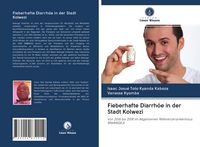 Produktbild: Fieberhafte Diarrh&ouml;e in der Stadt Kolwezi