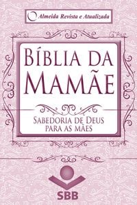 Produktbild: B&iacute;blia da Mam&atilde;e - Almeida Revista e Atualizada