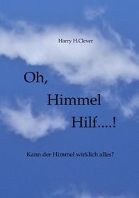 Produktbild: Oh, Himmel hilf....!