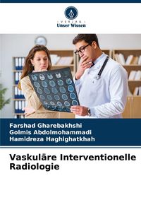 Produktbild: Vaskul&auml;re Interventionelle Radiologie