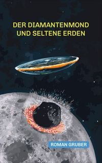 Produktbild: Der Diamantenmond und Seltene Erden