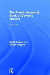 Produktbild: Graham, S: The Frantic Assembly Book of Devising Theatre