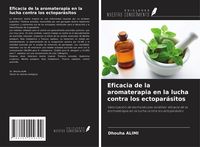 Produktbild: Eficacia de la aromaterapia en la lucha contra los ectopar&aacute;sitos
