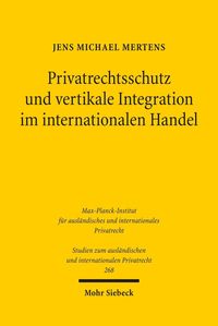 Bild vom Artikel Privatrechtsschutz und vertikale Integration im internationalen Handel vom Autor Jens M. Mertens