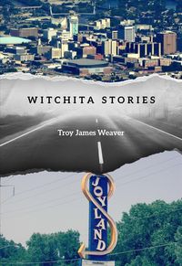 Bild vom Artikel Witchita Stories vom Autor Troy James Weaver