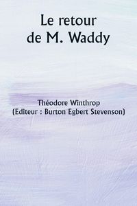 Produktbild: Le retour de M. Waddy